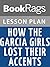 Lesson Plans How the Garcia Girls Lost Their Accents
