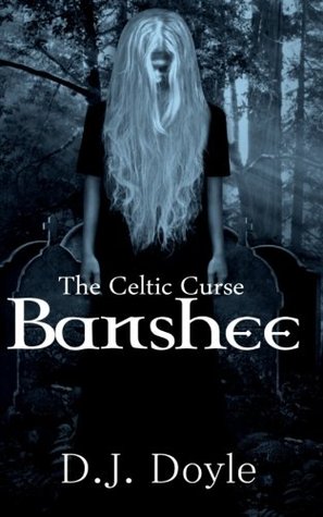 The Celtic Curse: Banshee