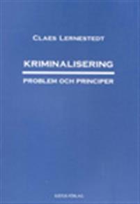 Kriminalisering: problem och principer (Paperback)
