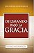 Diezmando Bajo la Gracia: Un diezmo diferente (Spanish Edition)