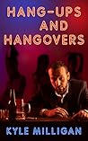 Hang-Ups and Hangovers
