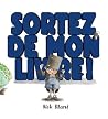 Sortez de Mon Livre by Nick Bland Sortez de Mon Livre by Nick Bland