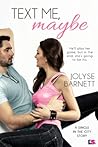 Text Me, Maybe by Jolyse Barnett