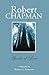 Robert Chapman by Robert L. Peterson