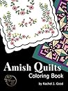 Amish Quilts Coloring Book by Rachel J. Good