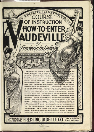 How to Enter Vaudeville: A Complete Illustrated Course of Instruction