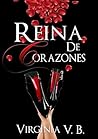 Reina De Corazones (Lust nº 1) by Virginia V.B.