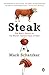 Steak by Mark Schatzker