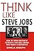 Think Like Steve Jobs by DIMEJI JOSEPH