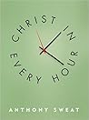 Christ in Every Hour