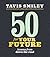 50 for Your Future: Lessons from Down the Road