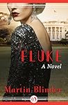 Fluke by Martin Blinder