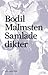 Samlade dikter by Bodil Malmsten Samlade dikter by Bodil Malmsten