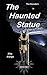 The Haunted Statue (The Decoders #5)
