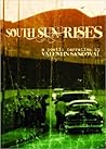 South Sun Rises by Valentin Sandoval
