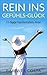 Der Glücks-Code: So passieren Wunder-11-tägige Transformations-Reise.Erfahren Sie die Grundsätze des Glücks,mehr Selbstbewusstsein, Ziele erreichen, Gelassenheit ... und erfolgreich sein. (German Edition)