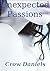 Unexpected Passions: Three ...