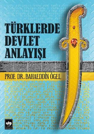 Türklerde Devlet Anlayışı (Paperback)
