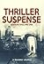 Thriller Suspense: A Readerly Journal (Volume #1)