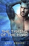 The Taming of the Hawk by Anne Brooke