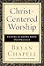 Christ-Centered Worship by Bryan Chapell