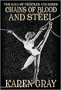 Chains of Blood and Steel: The Saga of Thistles and Roses