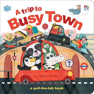 A Trip to Busy Town (Pull-the-Tab Books)