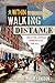 Within Walking Distance: Creating Livable Communities for All