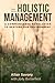 Holistic Management: A Commonsense Revolution to Restore Our Environment