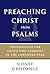 Preaching Christ from Psalms by Sidney Greidanus