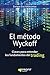 El método Wyckoff: Claves para entender los fundamentos del trading