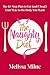 The Naughty Diet: The 10-Step Plan to Eat and Cheat Your Way to the Body You Want