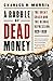 A Rabble of Dead Money: The...
