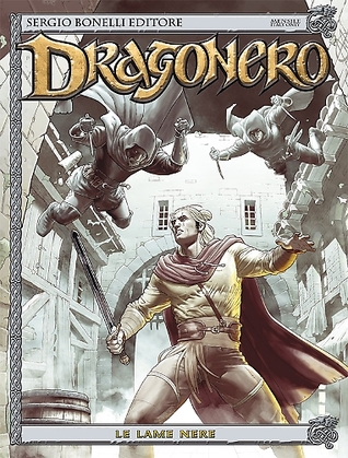 Dragonero n. 36: Le lame nere (Mass Market Paperback)