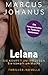 Lelana: Sie kämpft um ihr Leben. Sie kämpft um Macht. (German Edition)