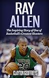 Ray Allen: The In...