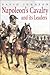Napoleon's cavalry and its leaders by David R. Johnson