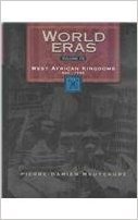 West African Kingdoms 500-1590 (World Eras, 10)