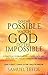 Do the Possible, Watch God ...