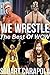 We Wrestle: The Best Of WCW
