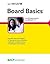 Board Basics (R) 4 by Patrick C. Alguire