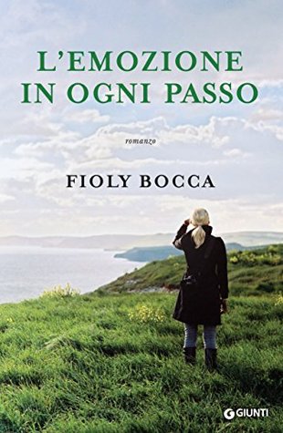 L'emozione in ogni passo (Kindle Edition)