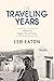The Traveling Years: A Memo...