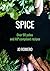 SPICE: Over 90 Paleo and AIP Compliant Recipes