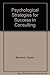 Psychological Strategies for Success in Consulting