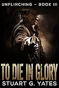 To Die in Glory