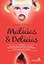 Malícias & Delícias by Tara Sivec