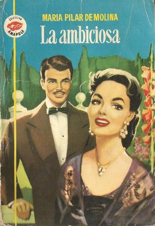 La ambiciosa