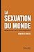 La sexuation du monde: Réflexions sur l'émancipation (Fait politique)