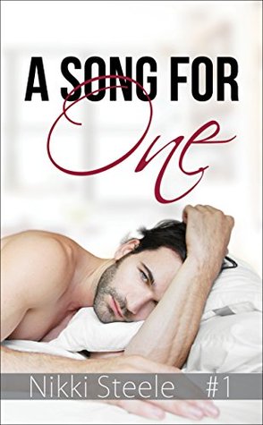 A Song For One (Song for the Billionaire, #1)